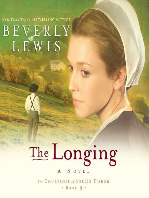 Title details for The Longing by Beverly Lewis - Available